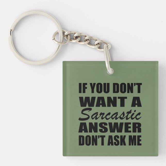 Funny sarcastic quotes humor sarcasm introvert keychain (Front)