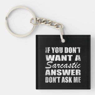 Funny sarcastic quotes humor sarcasm introvert keychain
