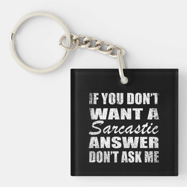 Funny sarcastic quotes humor sarcasm introvert keychain (Front)