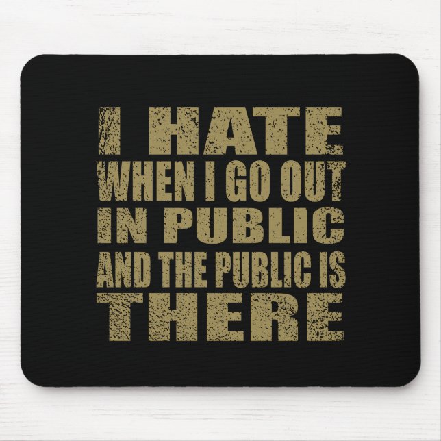 Funny sarcastic quotes humor sarcasm introvert mouse pad (Front)