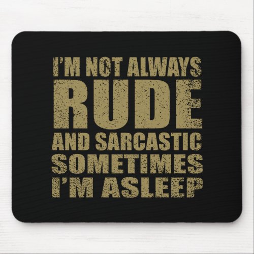 Funny sarcastic quotes humor sarcasm introvert mouse pad