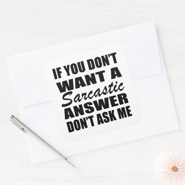 Funny sarcastic quotes humor sarcasm introvert square sticker (Envelope)
