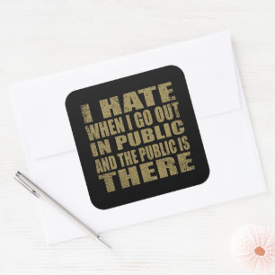 Funny sarcastic quotes humor sarcasm introvert square sticker