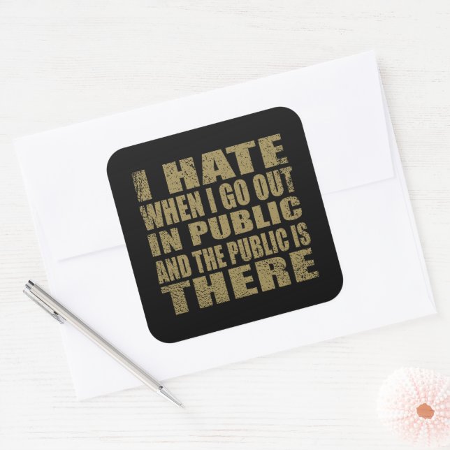 Funny sarcastic quotes humor sarcasm introvert square sticker (Envelope)