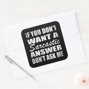 Funny sarcastic quotes humor sarcasm introvert square sticker