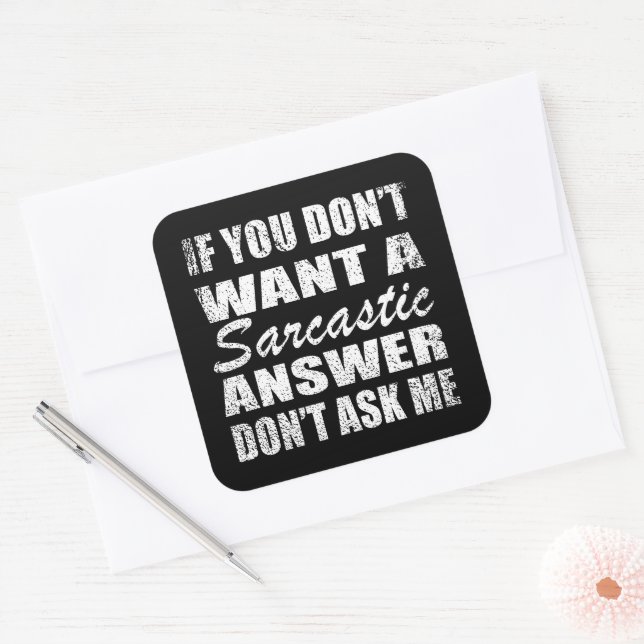 Funny sarcastic quotes humor sarcasm introvert square sticker (Envelope)