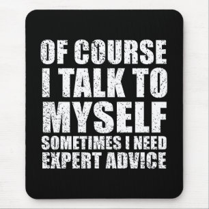 Funny sarcastic quotes humor sarcasm mouse pad