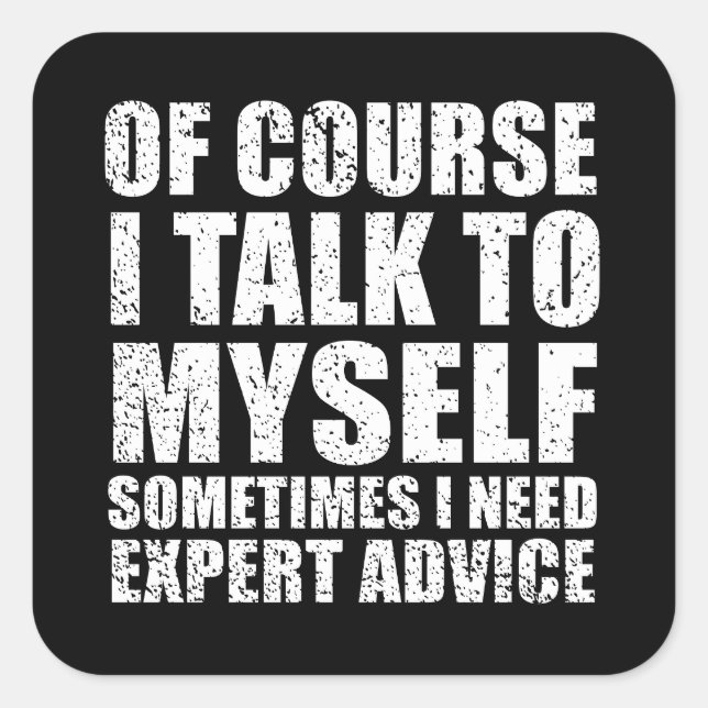 Funny sarcastic quotes humor sarcasm square sticker (Front)