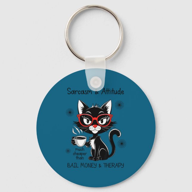 Funny Sarcastic Rude Sayings Sarcasm And Attitude  Keychain (Front)