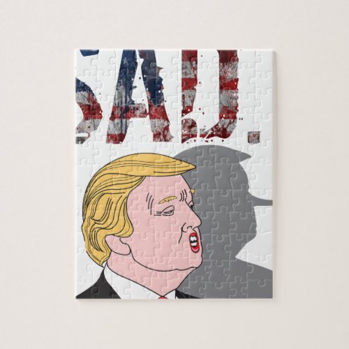 Funny sarcastic sad anti President Donald Trump Jigsaw Puzzle