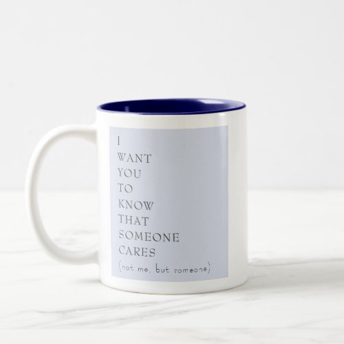 Funny Sarcastic Saying About Not Caring Modern Two_Tone Coffee Mug
