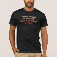 Zazzle Funny Sarcastic Sayings T-Shirt, Men's, Size: Adult S, Black