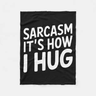Funny Sarcastic Saying Typography Humor Quote Fleece Blanket