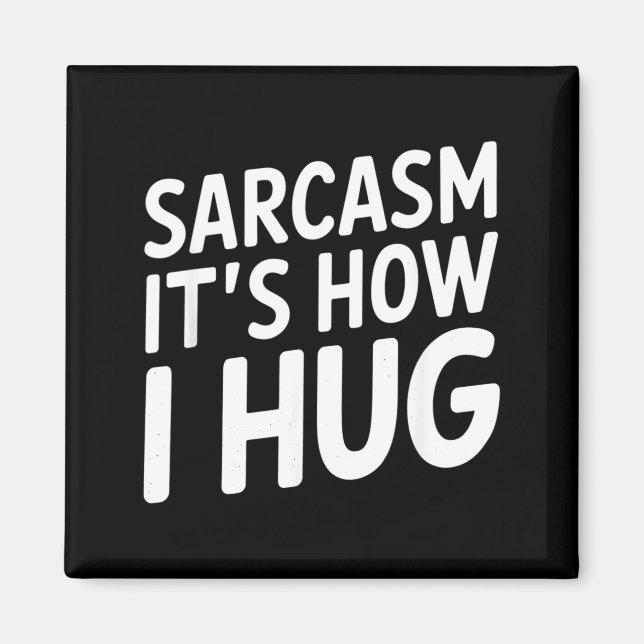 Funny Sarcastic Saying Typography Humor Quote Magnet (Front)