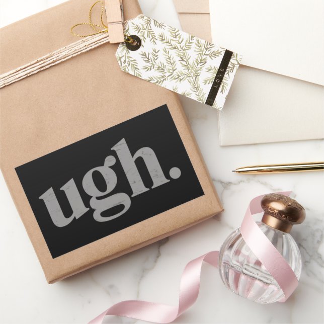 Funny Sarcastic Saying Ugh Meme Humor Rectangular Sticker (Gifting)