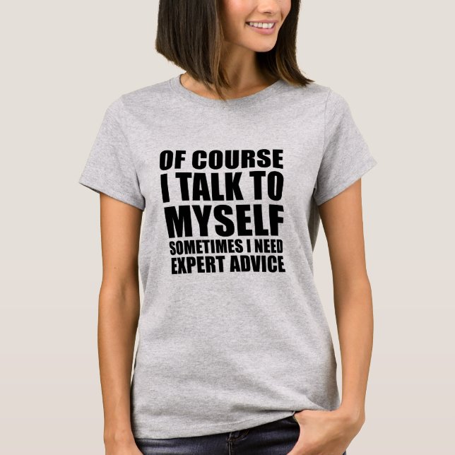 funny sarcastic sayings adult humor sarcasm T-Shirt (Front)