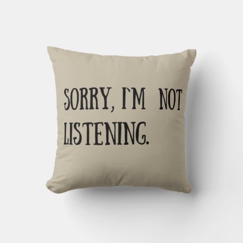 Funny sarcastic sayings black font throw pillow