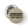 funny sarcastic sayings button