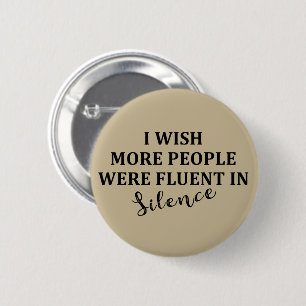 Funny sarcastic sayings famous quotes button