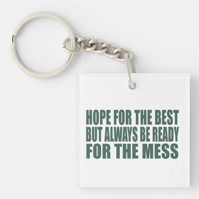 Funny sarcastic sayings famous quotes keychain (Front)