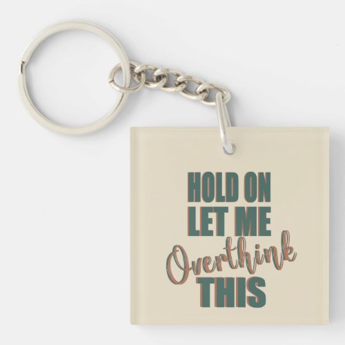 Funny sarcastic sayings famous quotes keychain