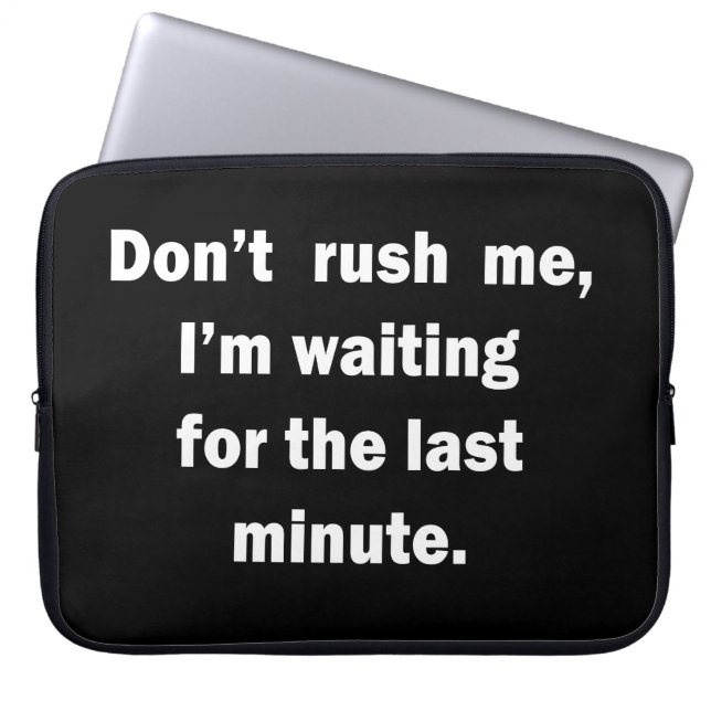 Funny sarcastic sayings famous quotes laptop sleeve (Front)