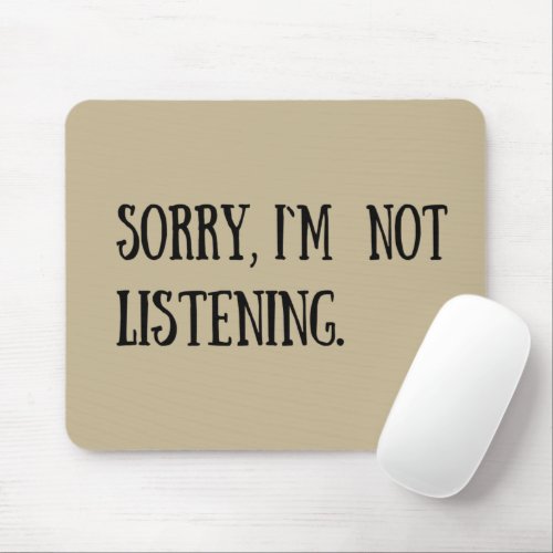 Funny sarcastic sayings famous quotes mouse pad