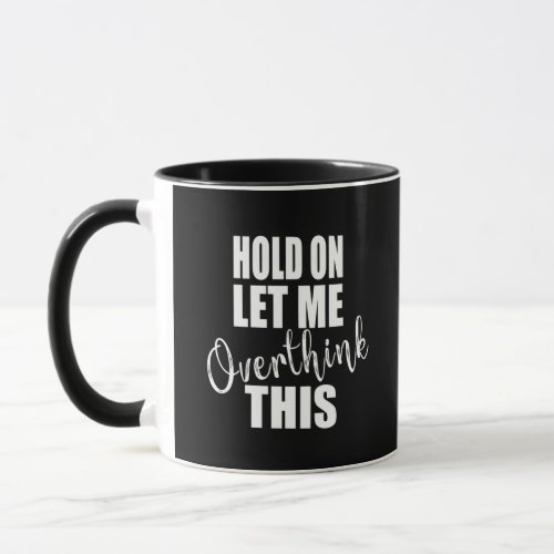 Funny sarcastic sayings famous quotes mug