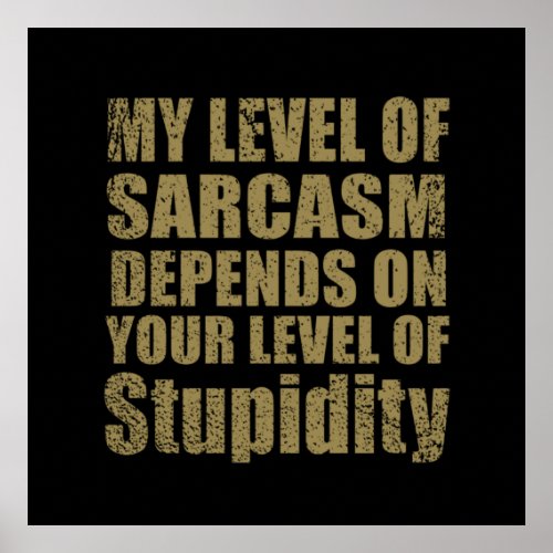 Funny sarcastic sayings famous quotes poster