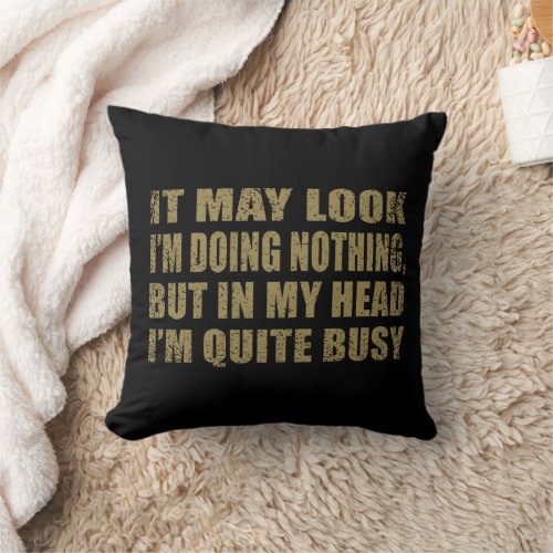 Funny sarcastic sayings famous quotes sarcasm throw pillow