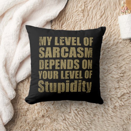 Funny sarcastic sayings famous quotes throw pillow