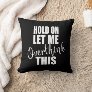 Funny sarcastic sayings famous quotes throw pillow