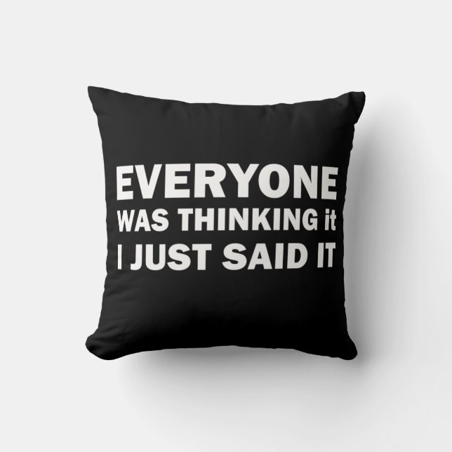 Funny sarcastic sayings famous quotes throw pillow (Front)