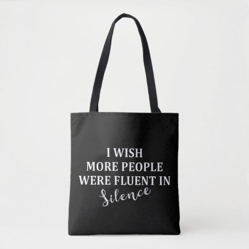 Funny sarcastic sayings famous quotes tote bag