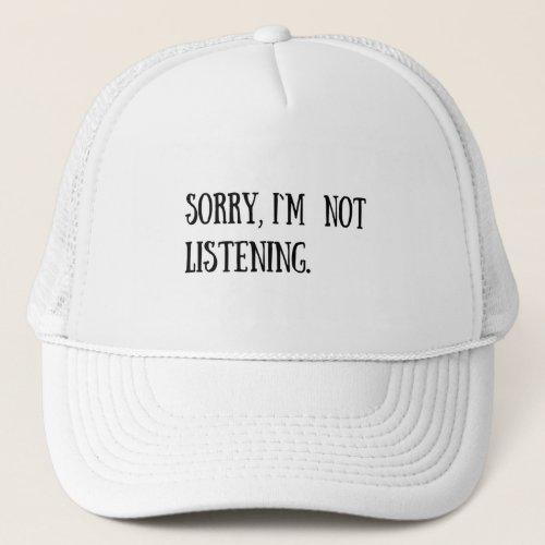 Funny sarcastic sayings famous quotes trucker hat