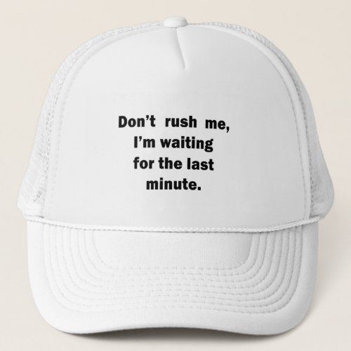 Funny sarcastic sayings famous quotes trucker hat