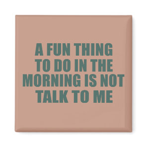 Funny sarcastic sayings introvert quotes magnet