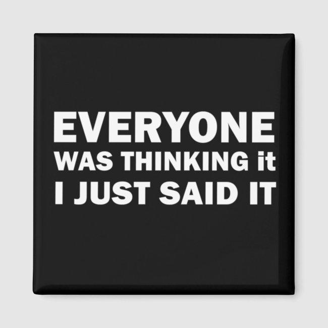 funny sarcastic sayings magnet