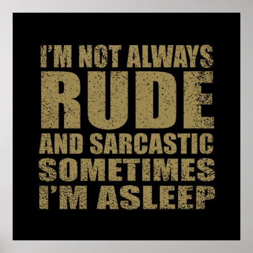 funny sarcastic sayings poster