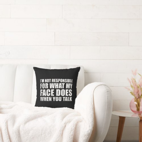 funny sarcastic sayings slogan throw pillow