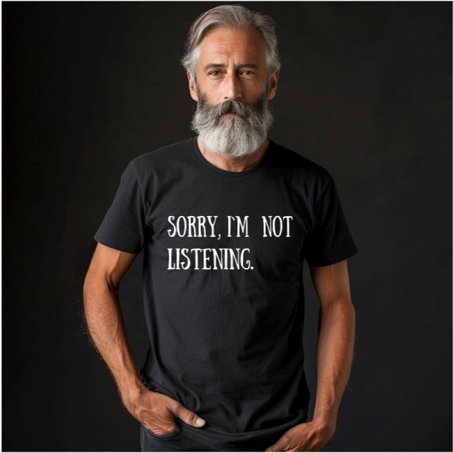 Funny sarcastic sayings white font T-Shirt (Creator Uploaded)