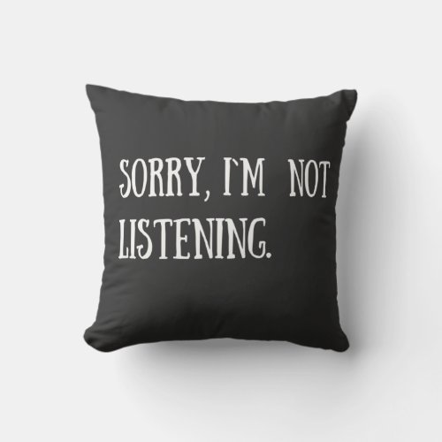 Funny sarcastic sayings white font throw pillow