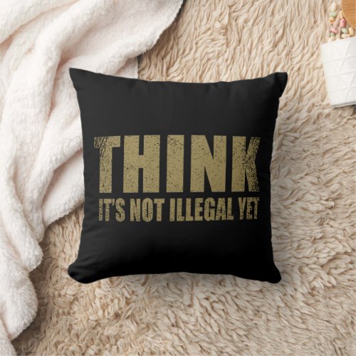 Funny sarcastic slogan adult humor sarcasm throw pillow