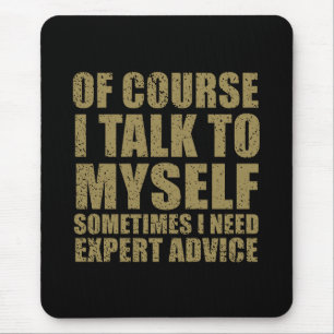 Funny sarcastic slogan humor sarcasm mouse pad