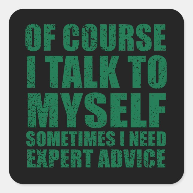 Funny sarcastic slogan humor sarcasm square sticker (Front)