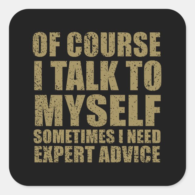 Funny sarcastic slogan humor sarcasm square sticker (Front)