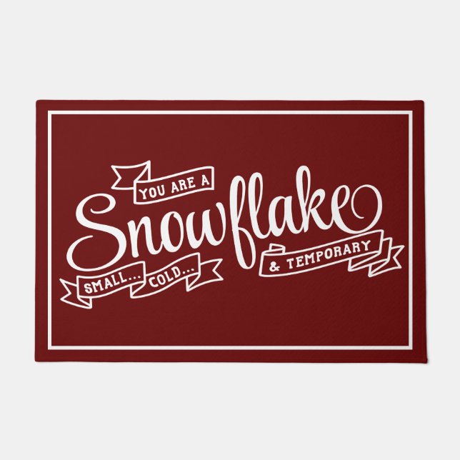 Funny Sarcastic Snowflake Millennial Humor Doormat (Front)