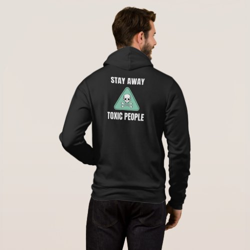 Funny Sarcastic Stay Away Toxic People Skull Hoodie