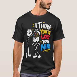 Funny Sarcastic Stick Man Designs, Funny Humor Sti T-Shirt