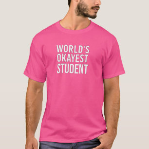 Funny Sarcastic Student Gifts World's Okayest Stud T-Shirt